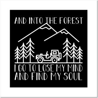 The Forest, I Go To Lose My Mind And Find My Soul Posters and Art